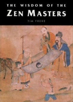 The Wisdom of the Zen Masters